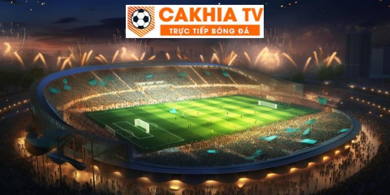 Ưu điểm nổi bật của chuyên trang Cakhia TV